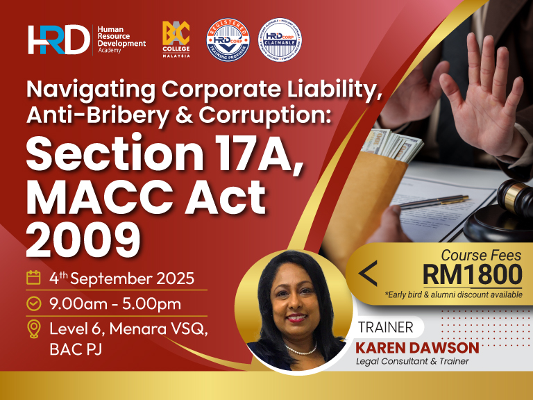 Navigating Corporate Liability, Anti-Bribery & Corruption: Section 17A, MACC Act 2009